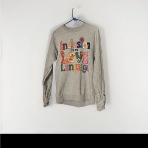Inclusion Is My Love Language Sweatshirt Gildan Softstyle Gray Size Medium